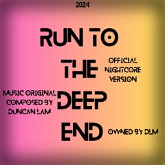 Duncan Lam - Run to The Deep End (Official VERSION 3)