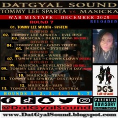 DatGyal Sound - TOMMY LEE VS MASICKA WAR MIXTAPE - December 2025(reloaded)