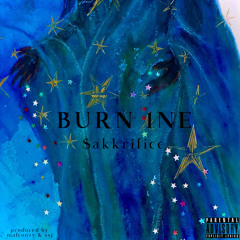 $akkrifice - Burn 1ne (malcoozy x ssj)