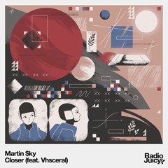 Martin $ky - Closer (feat. Vhsceral)