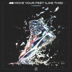 4B - MOVE YOUR FEET (LIKE THIS) (LEEMOO REMIX)