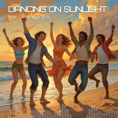 DANCING ON SUNLIGHT - (Feat. Ayla & Laurie Webb)
