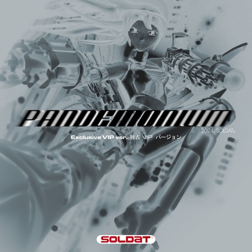 SOLDAT - PANDEMONIUM (VIP OUT NOW!!)