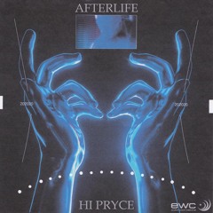 Hi Pryce - Afterlife [EWC Vol. 1]