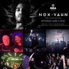 Opening set for NOX VAHN, Ora Nightclub, Seattle, Sat, June 4th, 2022