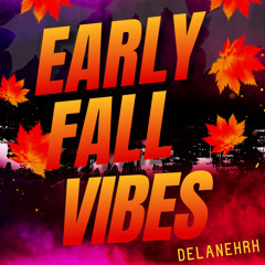 EARLY FALL VIBES | @DELANEHRH