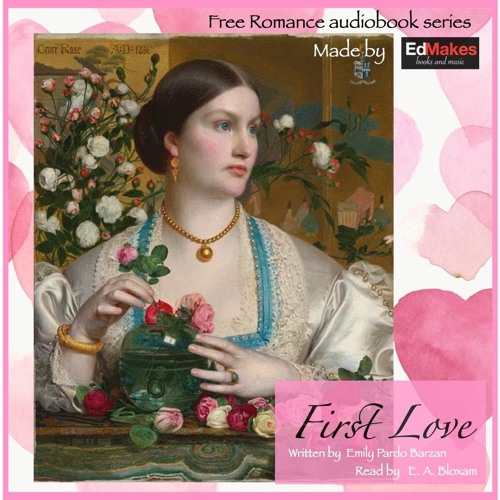 First Love [Spanish Love Stories, Ed Reads Free Romance Audiobook] [1/5]