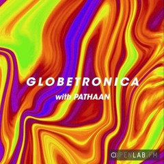 Globetronica 06 - Pathaan [with Cay Taylan]