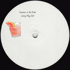 Juls - Summer in the Ends (Jonny Hiley Edit) FREE DOWNLOAD