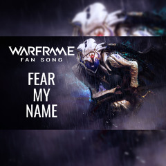 Warframe Fan Song - Saryn - Fear my name