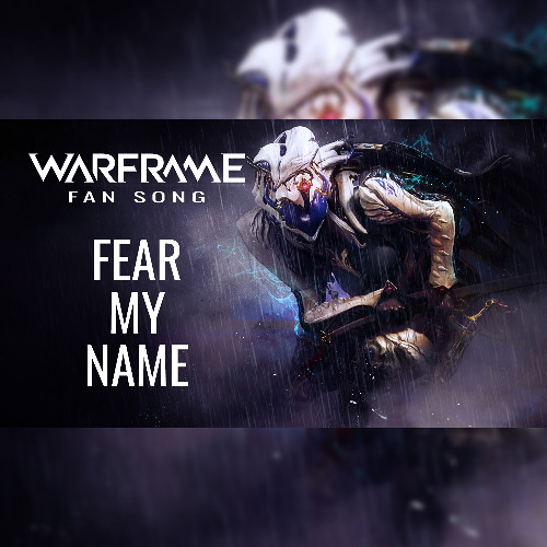 Warframe Fan Song - Saryn - Fear my name