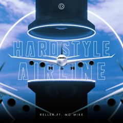 Reller Ft. Mc. Mike - Hardstyle Airline