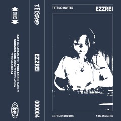 TETSUO Invites Ezzrei | 000004