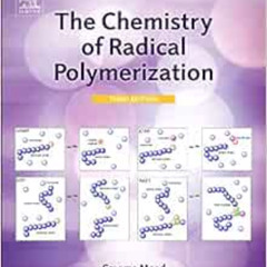 [Download] PDF 🖊️ The Chemistry of Radical Polymerization by Graeme Moad,D.H. Solomo