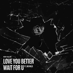 Wait For U (Ft. Zac Hills)