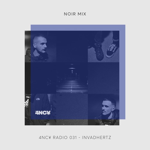 4NC¥ RADIO 031 - NOIR MIX by Invadhertz