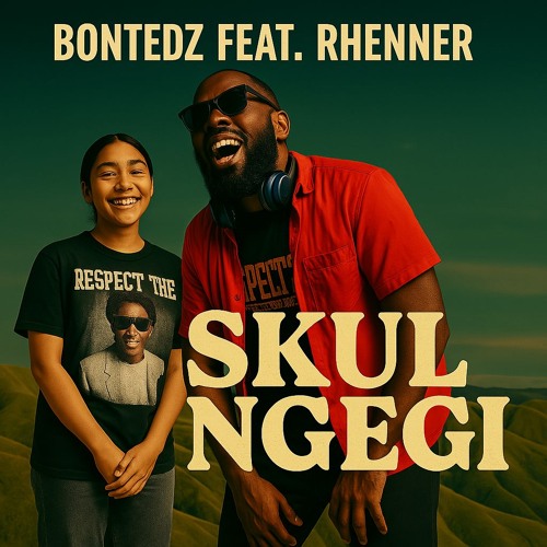 Bontedz - Skul Ngegi  (feat. Rhenner)