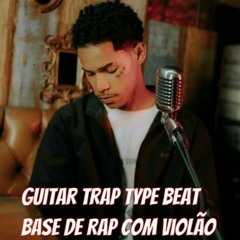 Bin x Orochi x Poesia Acústica x L7nnon "Guitar Trap Type Beat | Base Rap com VIOlÃO