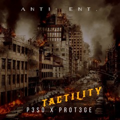 TACTILITY(Ft. Prot3gé)