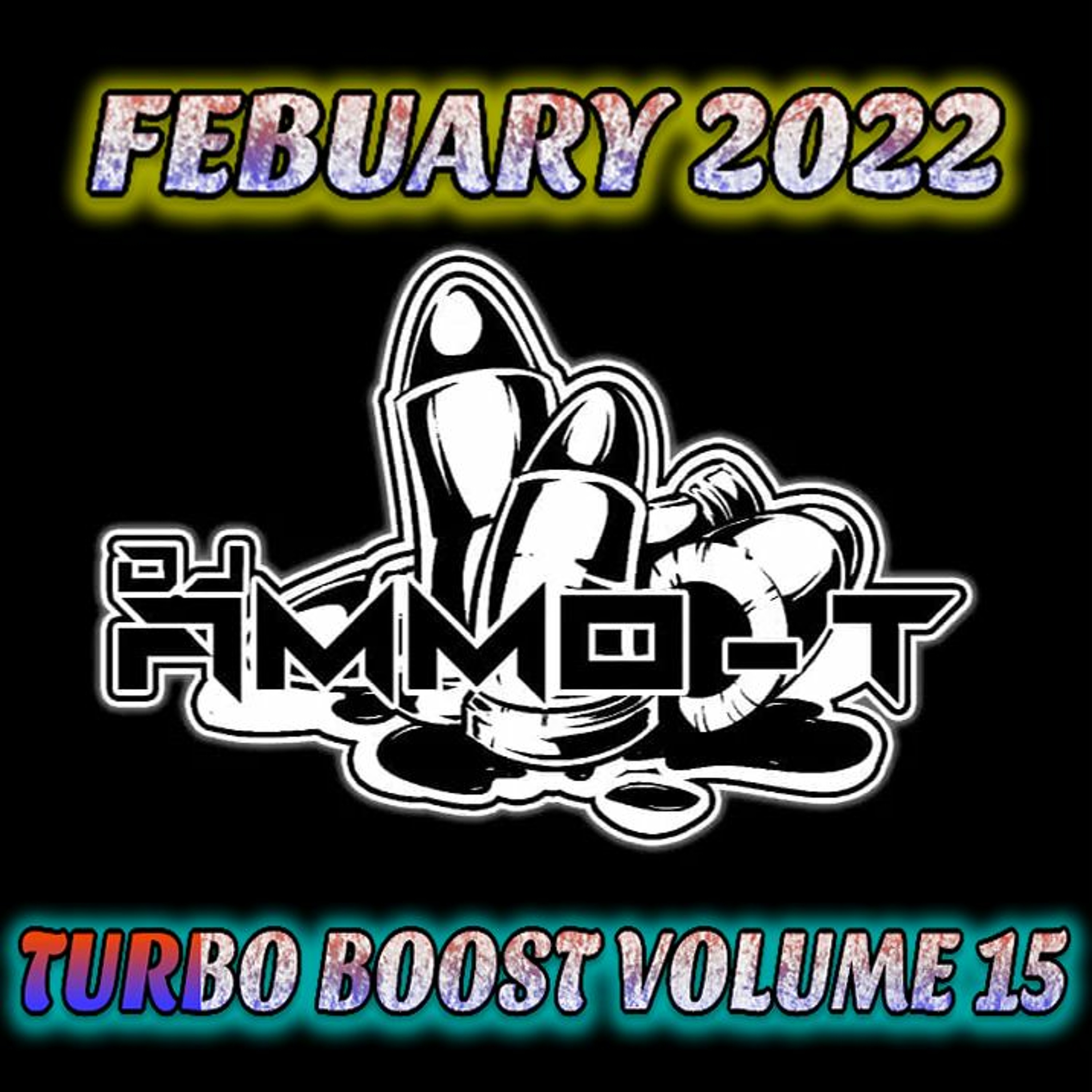 DJ AMMO - T - TURBO BOOST SERIES  SET FEBUARY 2022 episode artwork