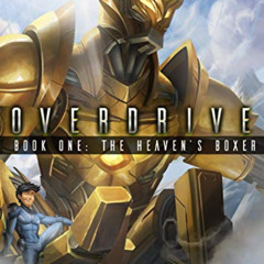[DOWNLOAD] EPUB 💛 The Heaven's Boxer: A Mecha LitRPG Adventure (Overdrive Book 1) by