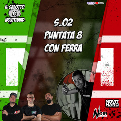 Noir Conspiracy x NovitHard x Ferra | Il Salotto di NovitHard | S.02 EP.08 del 05.06.2025