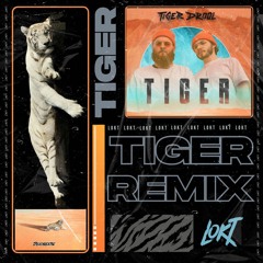 Tiger Drool - Tiger (Lokt Remix)