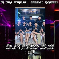 DJ•Diki Aprilio™ Satu Rasa Cinta & Semata Karnamu (VVIP) HARDMIX Spesial Top REQ BC 'BOSBOYE'