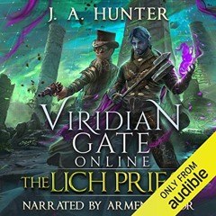 Get [EPUB KINDLE PDF EBOOK] Viridian Gate Online: The Lich Priest: The Viridian Gate