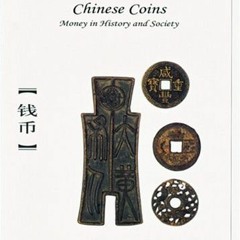 [READ] EPUB KINDLE PDF EBOOK Chinese Coins: Money in History and Society (Arts of China) by  Liulian