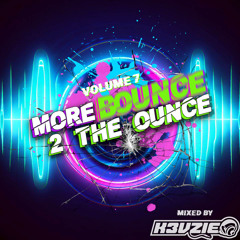 More Bounce 2 The Ounce Vol 7 **FREE DOWNLOAD, CLICK MORE**