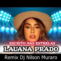 Lauana Prado - Escrito Nas Estrelas Dj Nilson Muraro 2k24