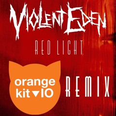 Red Light (OrangeKit10 Remix)