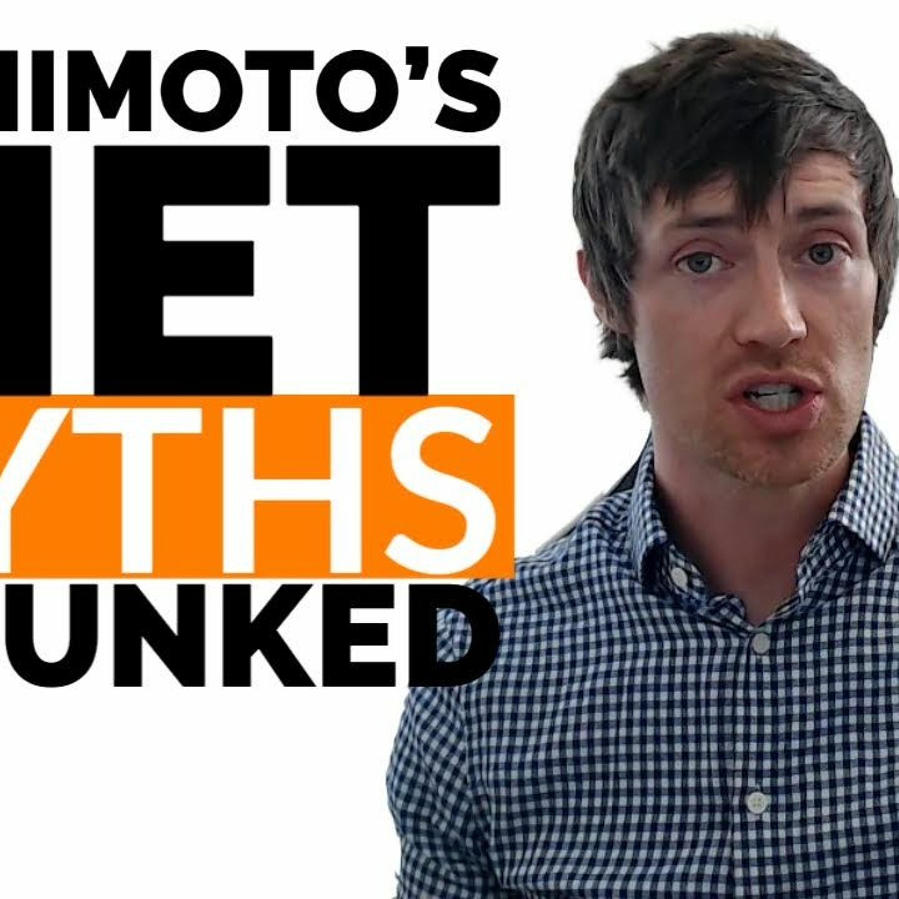 Hashimoto's Diet Myths DEBUNKED - What you Should & Shouldn't Eat