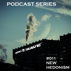 BIKRAVE PODCAST #011 - NEW HEDONISM