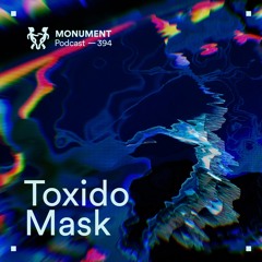 MNMT 394 : Toxido Mask