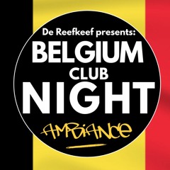Belgium Club Night @ De Reefkeef