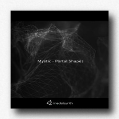 Mystic - Portal Shapes (Original mix)