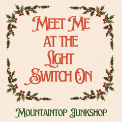 Meet Me at the Light Switch On