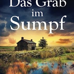⏳ LESEN PDF Das Grab im Sumpf Voll online