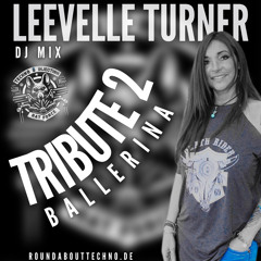 Leevelle Turner - Tribute 2 BallerIna Mix