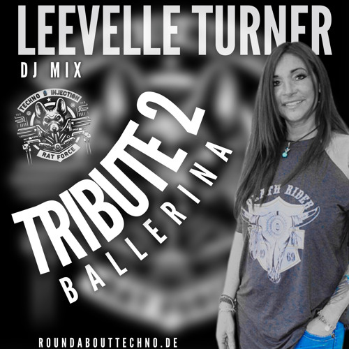 Leevelle Turner - Tribute 2 BallerIna Mix