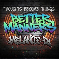 Better Manners (MDJ's do it for yourself mix)