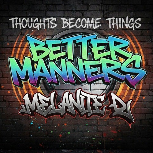 Better Manners (MDJ's do it for yourself mix)