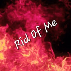 Rid Of Me (PJ Harvey)