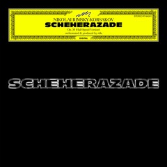 Nikolai Rimsky-Korsakov:  Scheherazade, Op. 35  (Half-Speed Version)