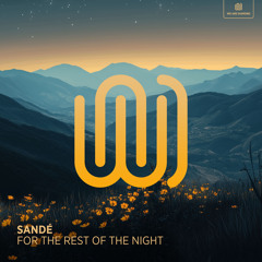 For the Rest of the Night