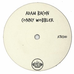 Adam Bacon "Conny Wobbler" (Original Mix)(Preview)(Taken from Tektones #10)(Out Now)