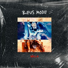 Zeus Mode - Will.A
