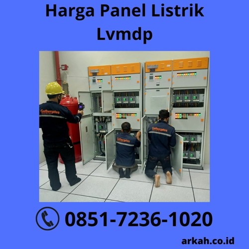 TERBUKTI, 0851.7236.1020 Harga Panel Listrik Lvmdp